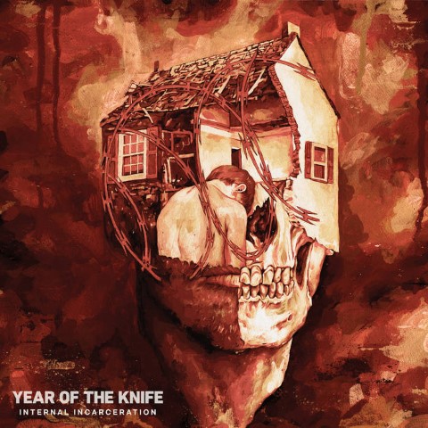 YEAR OF THE KNIFE – Internal Incerceration