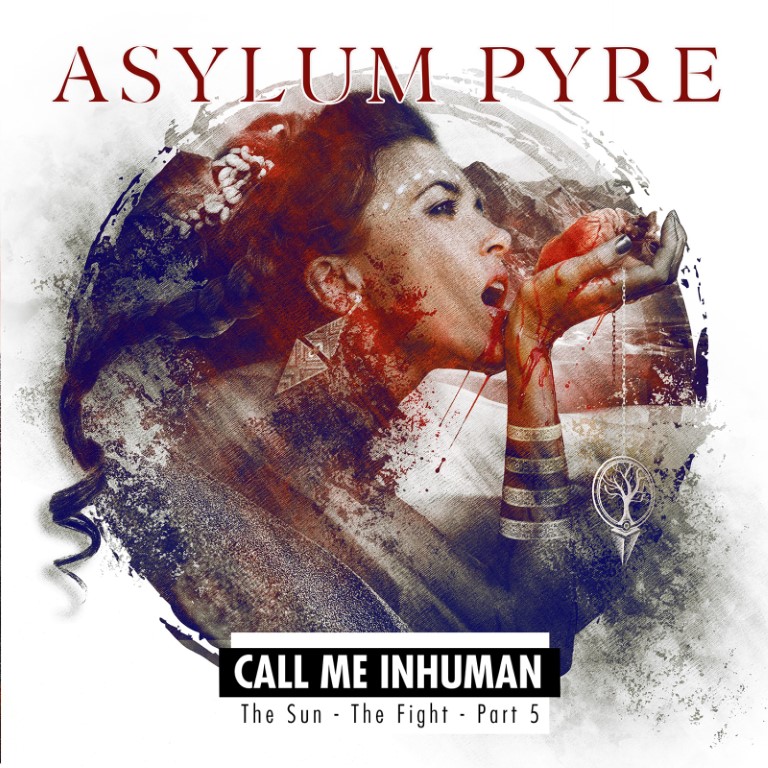 ASYLUM PYRE - Call Me Inhuman