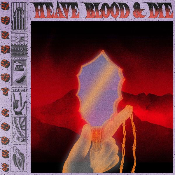 Heave Blood & Die