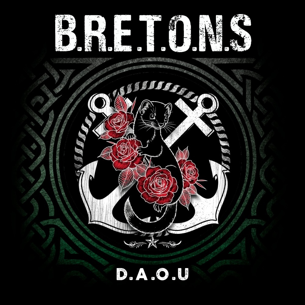 D.A.O.U, B.R.E.T.O.N.S